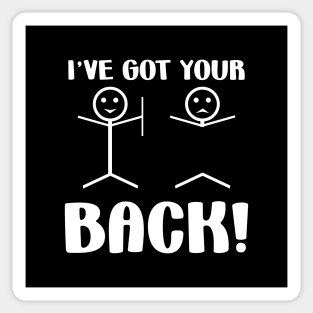 Cute funny dont worry, i've got your back support stick figure Sticker